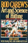 Rod Carew's Art and Science of Hitting 2
