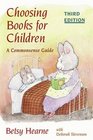 Choosing Books for Children A Commonsense Guide