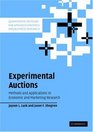 Experimental Auctions Methods and Applications in Economic and Marketing Research