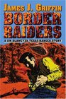 Border Raiders: A Jim Blawcyzk Texas Ranger Story