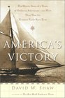 America's Victory The Heroic Story of a Team of Ordinary Americans and How They Won the Greatest Yacht Race Ever