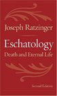 Eschatology Death and Eternal Life