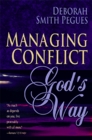 Managing Conflict God's Way