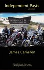 Independent Pasts Three brothers forty years a healing motorcycle journey