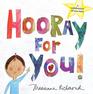 Hooray for You A Positive Book to Build SelfConfidence in Kids