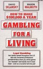 Gambling for a Living