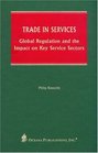 Trade in Services Global Regulation and the Impact on Key Service Sectors