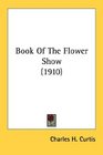 Book Of The Flower Show