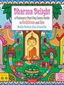 Dharma Delight a Visionary Post Pop Comic Guide to Buddhism and Zen