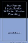 Star Parents Parent Booklet Skills for Effective Parenting