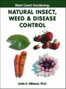 West Coast Gardening Natural Insect Weed  Disease Control