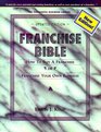 Franchise Bible  How to Buy a Franchise or Franchise Your Own