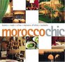 Morocco Chic Hotels Riads Villas Maisons d'Hotes Kasbahs