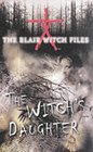 The Blair Witch Files Witch's Daughter Bk1