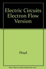 Electric Circuits Electron Flow Version