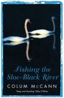 Fishing the Sloeblack River