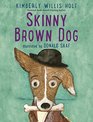 Skinny Brown Dog