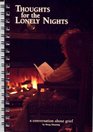 Thoughts For The Lonely NightA Converstaion About Grief Journal