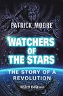 Watchers of the Stars The Story of A Revolution