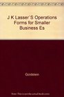 JK Lasser's Operations Forms for Smaller Businesses