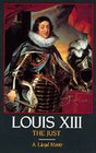 Louis Xiii the Just