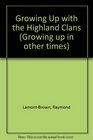Growing Up with the Highland Clans