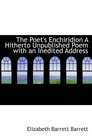 The Poet's Enchiridion A Hitherto Unpublished Poem with an Inedited Address