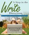 A Step in the Write Direction: The Complete How-to Book for Christian Writers