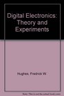 Digital Electronics Theory and Experimentation