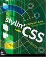 Stylin' with CSS A Designer's Guide