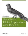 Developing Blackberry Tablet Applications with Flex 45