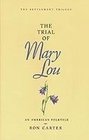 'Settlement Trilogy The Trial of Mary Lou'