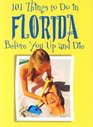 101 Things to Do in Florida Before You Up and Die