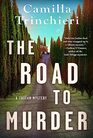 The Road to Murder (A Tuscan Mystery)