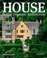 House British Domestic Architecture