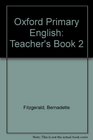Oxford Primary English Teacher's Book 2