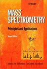Mass Spectrometry  Principles and Applications
