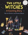 Two Little Witches A Counting Story