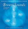 Breathsounds Measured Music for Breathing Practices in the Science of Pranayama