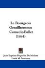 Le Bourgeois Gentilhomme ComedieBallet
