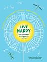 Live Happy: 100 Simple Ways to Fill Your Life With Joy (Intentional Living)