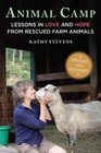 Animal Camp Lessons in Love and Hope from Rescued Farm Animals