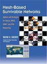Meshbased Survivable Transport Networks Options and Strategies for Optical MPLS SONET and ATM Networking