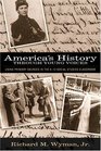 America's History Through Young Voices  Using Primary Sources in the K12 Social Studies Classroom