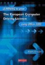 Learn to Pass European Computer Driving Licence Using Office 2000