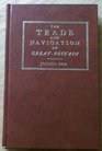 The Trade and Navigation of GreatBritain Considered