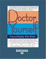 Doctor Yourself (Volume 2 of 2) (EasyRead Super Large 24pt Edition): Natural Healing That Works
