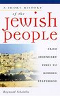 A Short History of the Jewish People From Legendary Times to Modern Statehood
