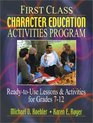 First Class Character Education Activities Program  ReadytoUse Lessons  Activities for Grades 712