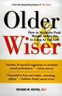 Older and Wiser How to Maintain Peak Mental Ability for As Long As You Live